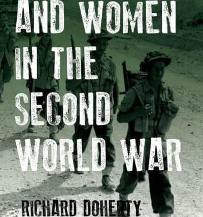 Irish Men and Women in the Second World War, by Richard Doherty, is available from Fourt Courts Press.