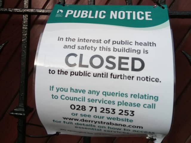 A closed notice at the Guildhall in Derry.