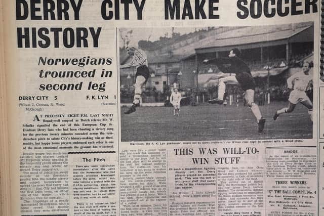 Derry City make soccer history was the headline in the Derry Journal in 1965 as the Candy Stripes stunned FK Lyn.