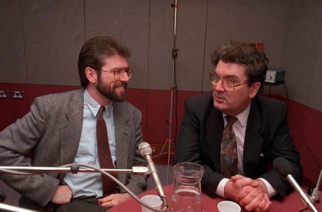 Gerry Adams and John Hume.