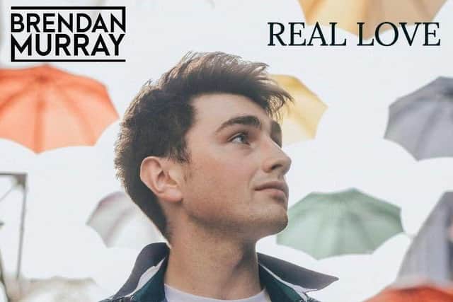 Brendan Murray sings 'Real Love', a song written with Derry man Darrell Coyle.