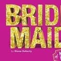 Bridesmaids of NI, written by Diona Doherty.