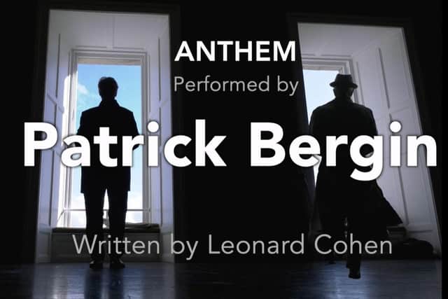 'Anthem' by Leonard Cohen has been re-recorded by actor Patrick Bergin in aid of Trócaire