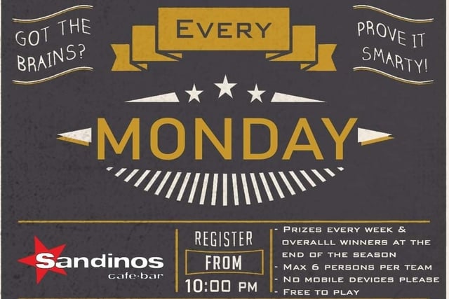Sandino's Quiz Night every Monday from 10pm.
Free of charge
Prizes every week and overall winners at the end of the night. Max 6 people per team.
"Keep those phones in your pockets or risk loosing points and the game! 
"Cheaters Out! We can see you!"