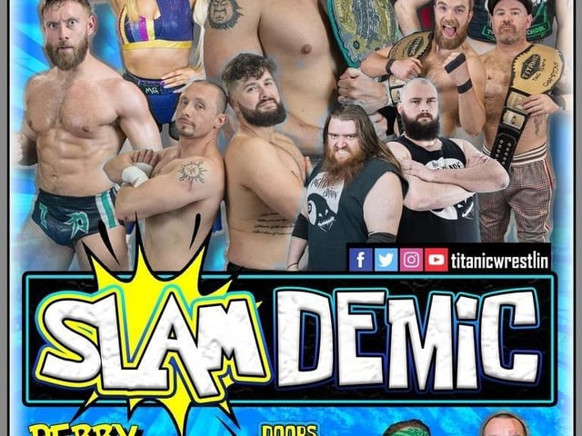 Titanic Wrestling presents SLAMDEMIC - DERRY on Saturday 13th August at 3:00pm - 6:00pm in Pilots Row.