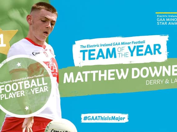 Derry captain Matthew Downey is the Minor Footballer of the Year for 2020 after some superb performances during the All Ireland winning campaign.