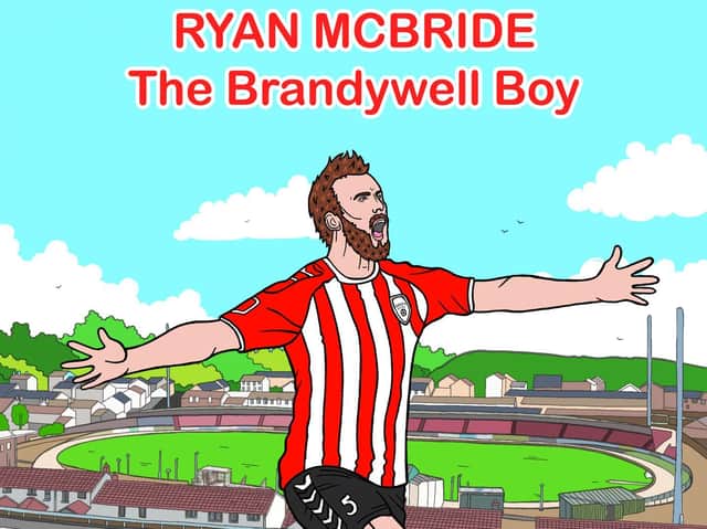 The front cover of ‘The Brandywell Boy’ which tells the inspirational story of the late Derry City captain Ryan McBride.