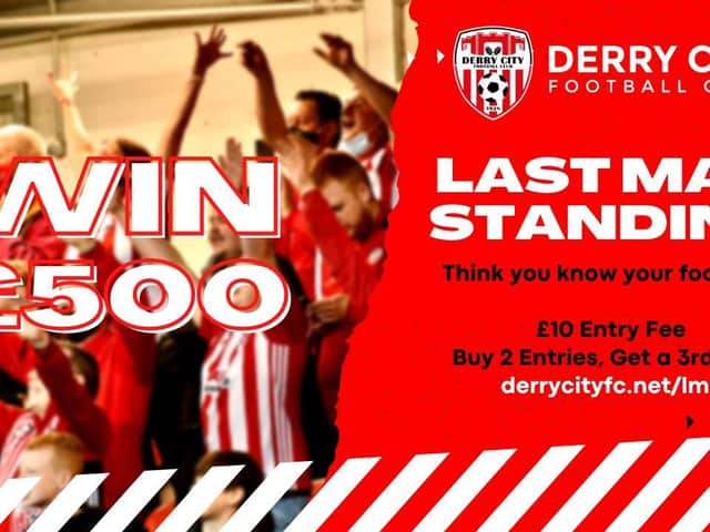 Derry City FC launches its Last Man Standing competition this week.