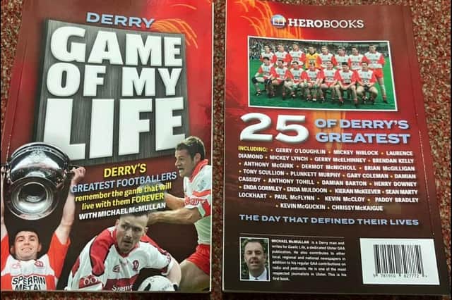Journalist Michael McMullan will be in Little Acorns on Saturday morning to signs copies of his new book, 'Derry: Game of My Life'.