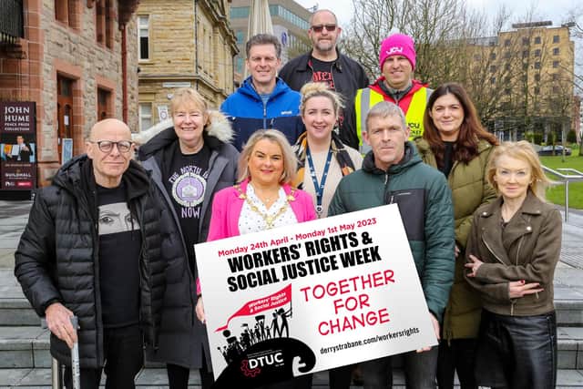 The Mayor Sandra Duffy, with members of Derry Trades Union Council, at the launch of Workers Rights and Social Justice Week