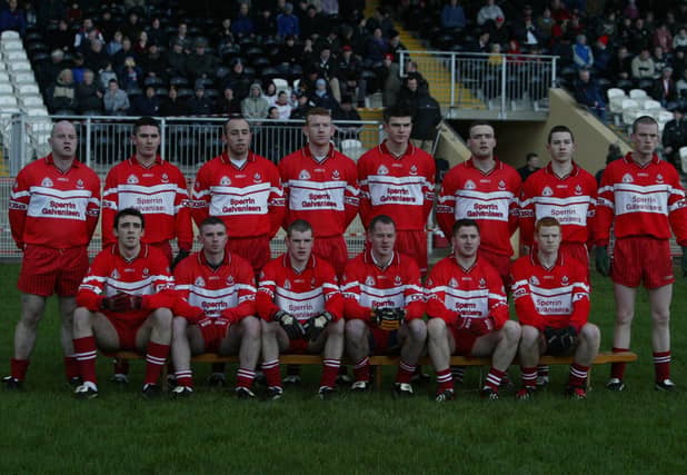 The Derry team that lined out in Healy Park in January 2004: Back Row (L-R): Geoffrey McGonigle, Ryan Lynch, Paul Wilson, Fergal Doherty, Johnny Bradley, Paddy Bradley, Dermot Scullion, Patsy Bradley. Front Row (L-R): Kevin McGuckin, Padraig O’Neill, Francis McEldowney, Kevin McCloy, Conleith Gilligan, Conor McWilliams.