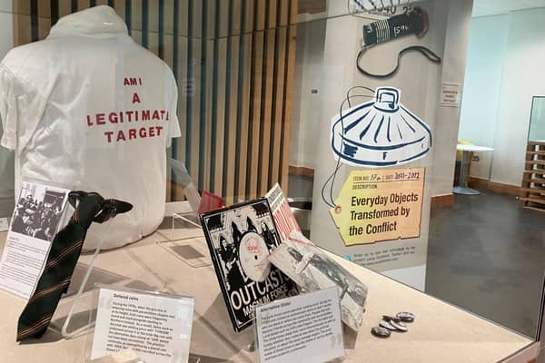 ‘Everyday objects transformed by the conflict’ showcasing objects that offer a glimpse into the lives and memories of those who lived through conflict runs at Magee College until November 15.