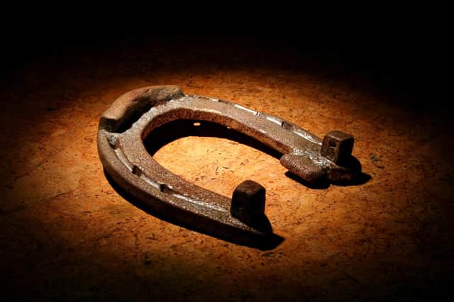 Finding a horseshoe on the road is a great sign of luck - as long as it's facing you, as if the horse was walking towards you.
