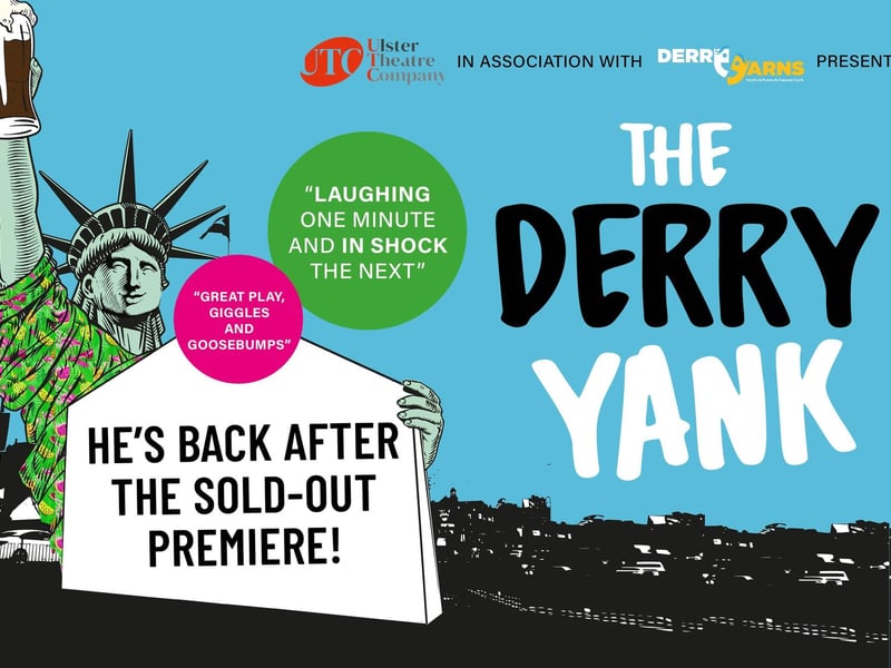 Eamonn Lynch's poignant comedy-drama, The Derry Yank, will be staged at Derry's Millennium Forum on Friday, June 27, and Saturday, June 28, at 8 pm.  Tickets priced at £24.00.