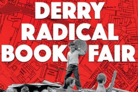 The 8th annual Derry Radical Bookfair will take place as part of the BSMC 52nd anniversary programme.
