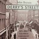 John Bryson’s detailed book: “Derry’s Streets” (2021).