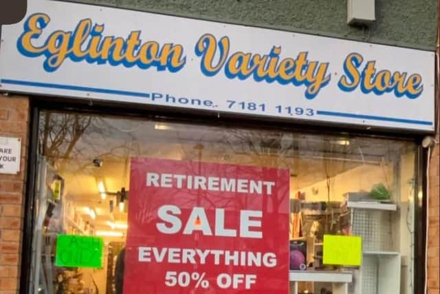 The proprietors of Eglinton Variety Stores have announced they will soon be ringing the till for the last time as they settled down to a well-deserved retirement.