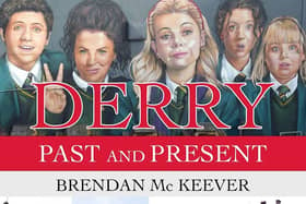 A section of the front cover of Brendan McKeever's new book 'Derry Past and Present'.