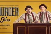 Award-winning Broadway Musical, Murder for Two.