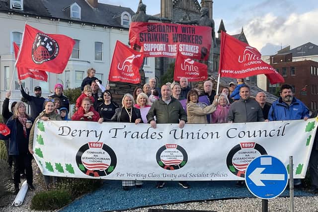 Derry Trades Union Council has expressed support for workers taking industrial action in Derry this week.
