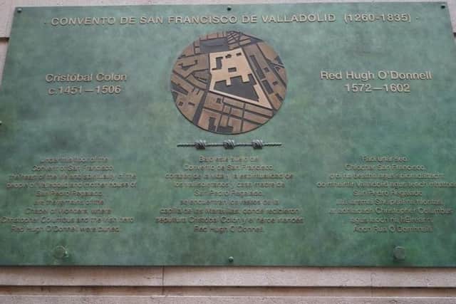 A plaque erected in Valladolid by the city council in 2024 at the site of the Franciscan monastery where Red Hugh's remains are believed to have been interred in the early 1800s.