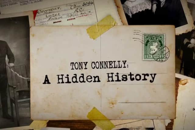 ‘Tony Connelly: A Hidden History’, will be shown on RTÉ One at 9.35pm.