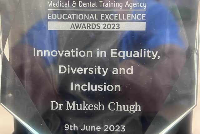 Dr. Mukesh Chugh's Medical and Dental Training Agency Northern Ireland (NIMDTA) Educational Excellence Award 2023 for Equality, Diversity and Inclusion.