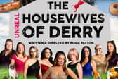 A brand-new comedy play, ‘The Unreal Housewives of Derry’, is set to hit the stage at Studio 2, Skeoge Industrial Estate on Friday, June 20 and Saturday, June 21.