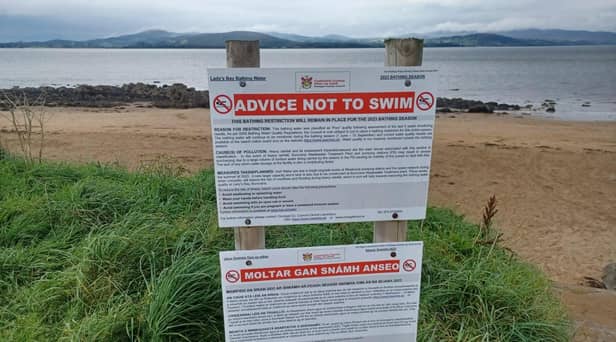 Notices advising bathers not to swim at Lady's Bay on the front shore in Buncrana were erected during the summer bathing season.