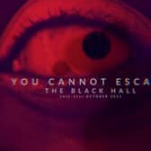 Embrace the darkness of The Black Hall, with the spooky spectacular taking place from October 26 until October 31.