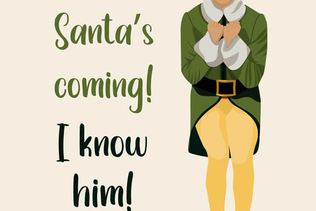 Will Ferrel (Elf) when he knows Santa's coming says "I know him" (photo: Adobe)