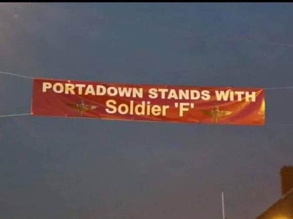 A banner in Portadown proclaiming support for 'Soldier F'.
