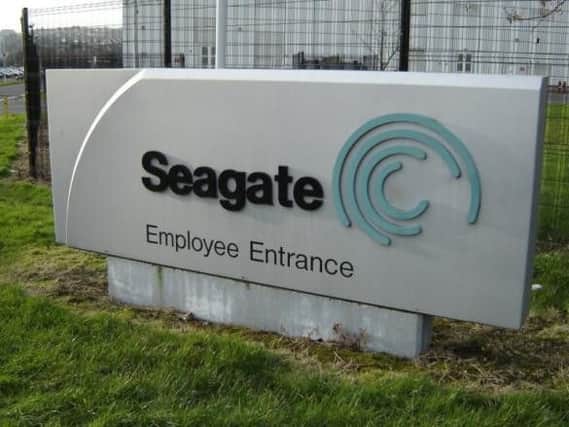 Seagate currently employs 1,400 people right across the North.