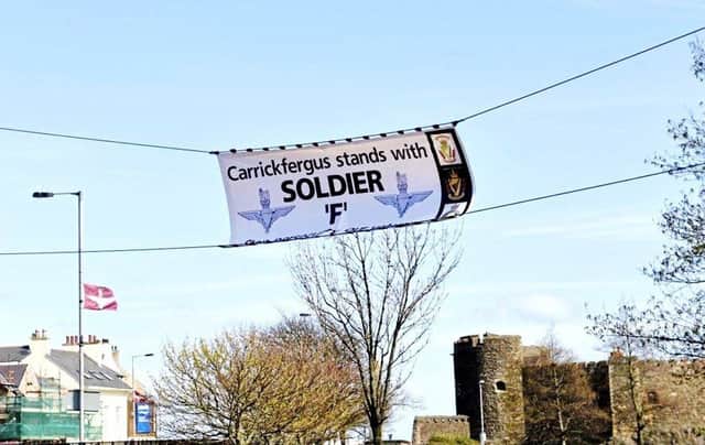 One of the banners in support of Soldier F that has appeared in towns and cities across NI.