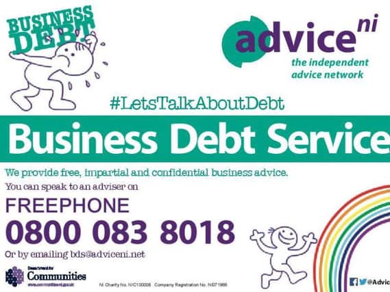 Advice NI service is available to trading, or former trading businesses that are experiencing financial difficulties.