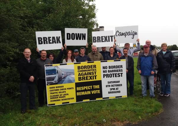 Representatives from the Border Communities Against Brexit group pictured at a previous protest on the Derry-Donegal border.