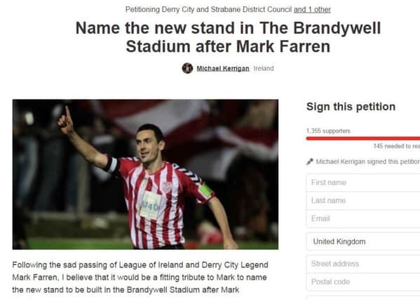 The petition was created by Derry City F.C. supporter, Michael Kerrigan.