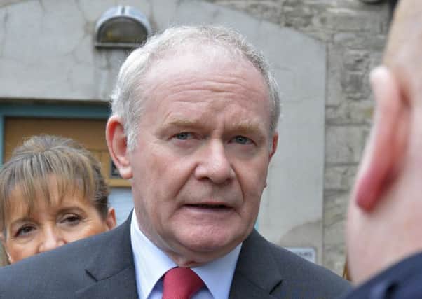 Deputy First Minister, Martin McGuinness.