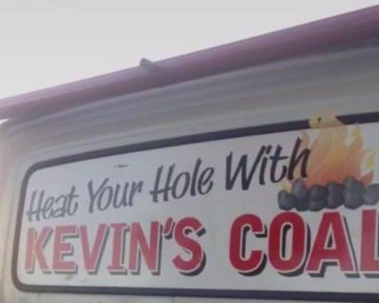 Kevin's Coal new slogan.