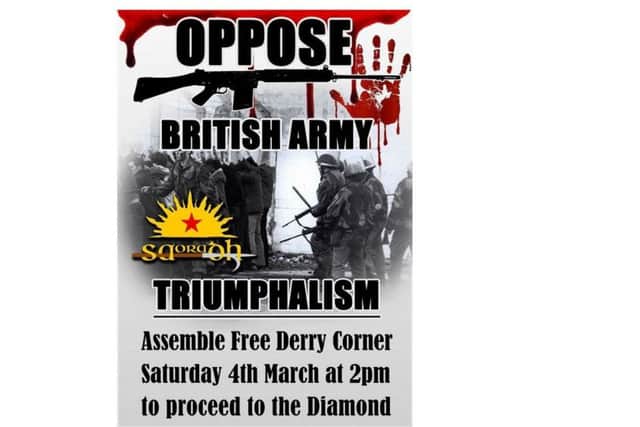 The protest is due to take place at the same time as a group of British army veterans will be marching into the Diamond.