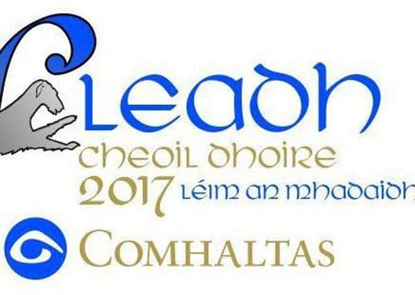 Limavady will host County Derry Fleadh 2017