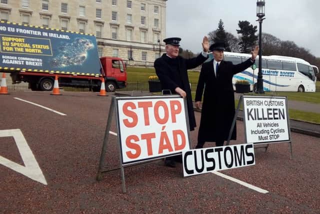 Mock-up customs post at Stormont at the protest against Brexit.