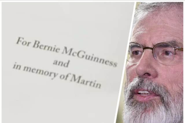 Sinn Fein President Gerry Adams has dedicated his new book to the memory of Martin McGuinness and to his wife Bernie McGuinness. (Video: Sinn Fein)