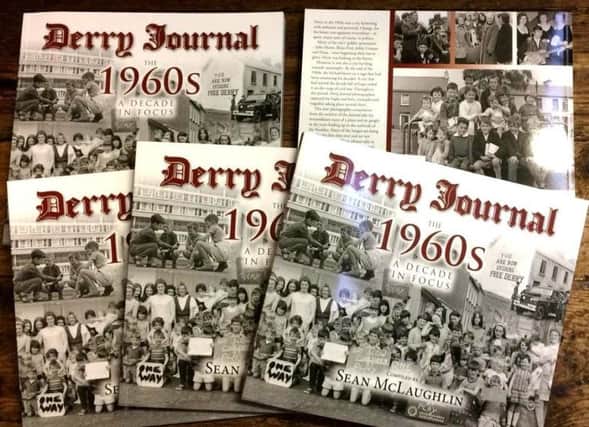 Derry Journal: The 1960s: A Decade in Focus in now available to buy.